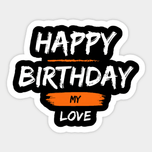 Express Your Love with Happy Birthday T-Shirts: The Perfect Gift Idea Sticker